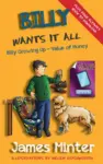 Billy Wants it All – Book 7 Billy Growing Up Series