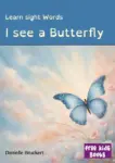 I See a Butterfly