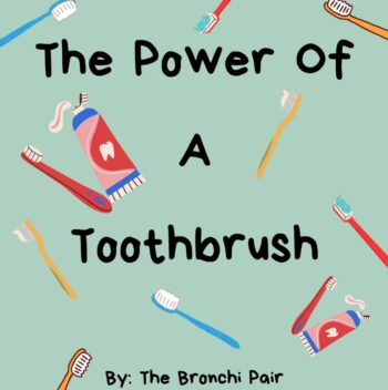 The Power of A Toothbrush