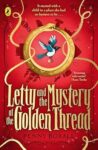 Letty and the Mystery of the Golden Thread