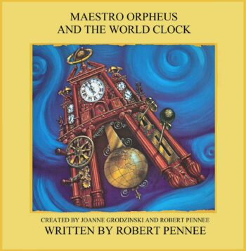 Maestro Orpheus and the World Clock